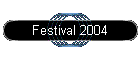 Festival 2004